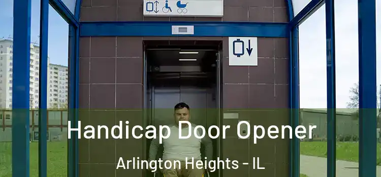  Handicap Door Opener Arlington Heights - IL