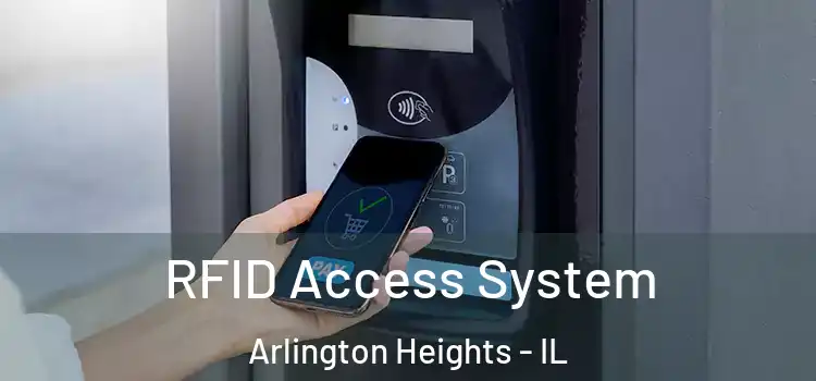  RFID Access System Arlington Heights - IL
